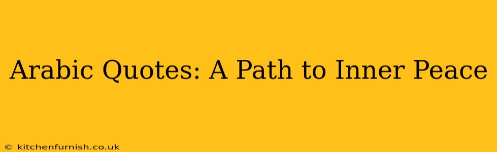 Arabic Quotes: A Path to Inner Peace