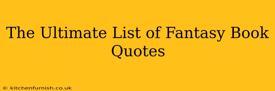 The Ultimate List of Fantasy Book Quotes